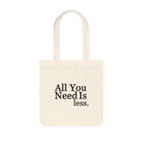 All You Need Is Less - EcoChic Boho Canvas Tote Bag